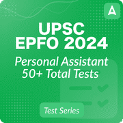 UPSC EPFO Personal Assistant Phase-I Mock Test Series
